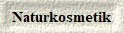  Naturkosmetik 