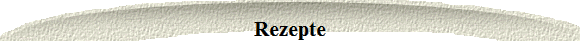 Rezepte